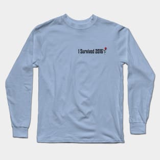I Survived 2016 Long Sleeve T-Shirt